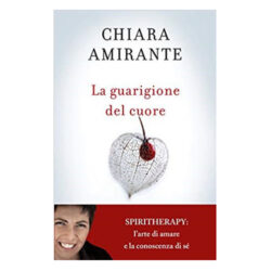 LA GUARIGIONE DEL CUORE